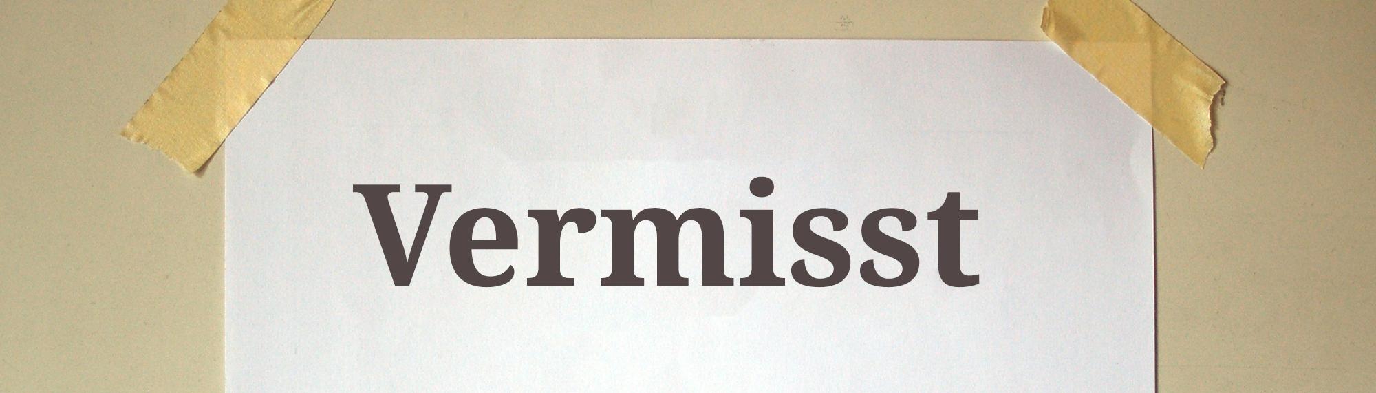 vermisst